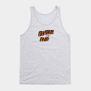 Fantom Of The Fair Tank Top